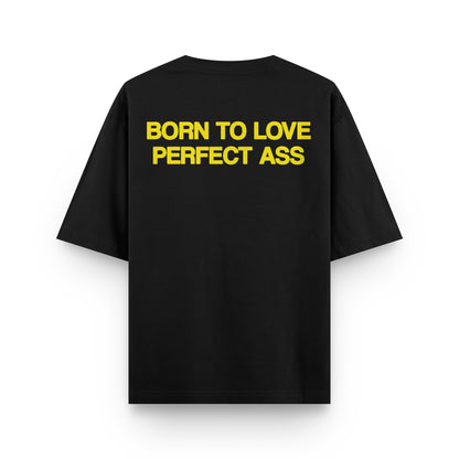 Oversized Born To Love T-shirt - Heavy 250 GSM Cotton