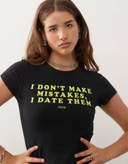 Black Dating Mistakes Baby Tee - Cropped Fit
